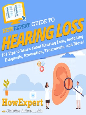 cover image of HowExpert Guide to Hearing Loss